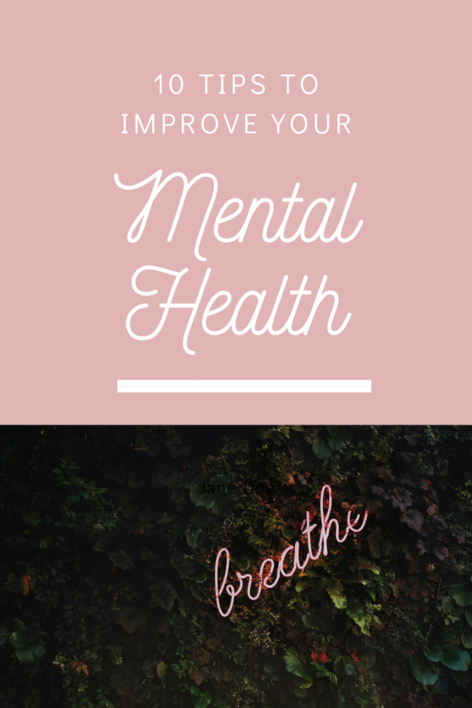 10 Tips to Improve Your Mental Health - LA BUENA VIBE