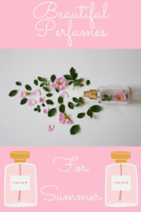 Beautiful Perfumes for Summer